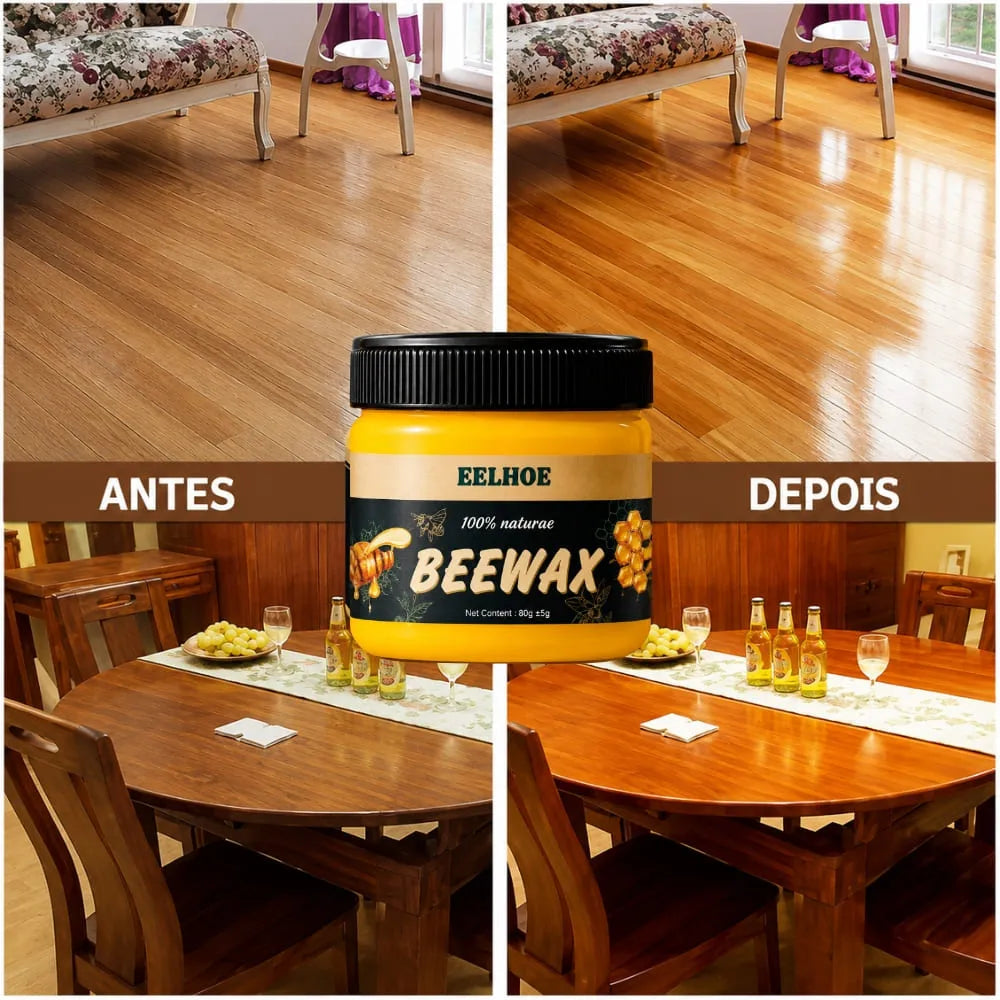BeeWax
Cera de Abelha
Restaura Móveis de Madeira e Polimento